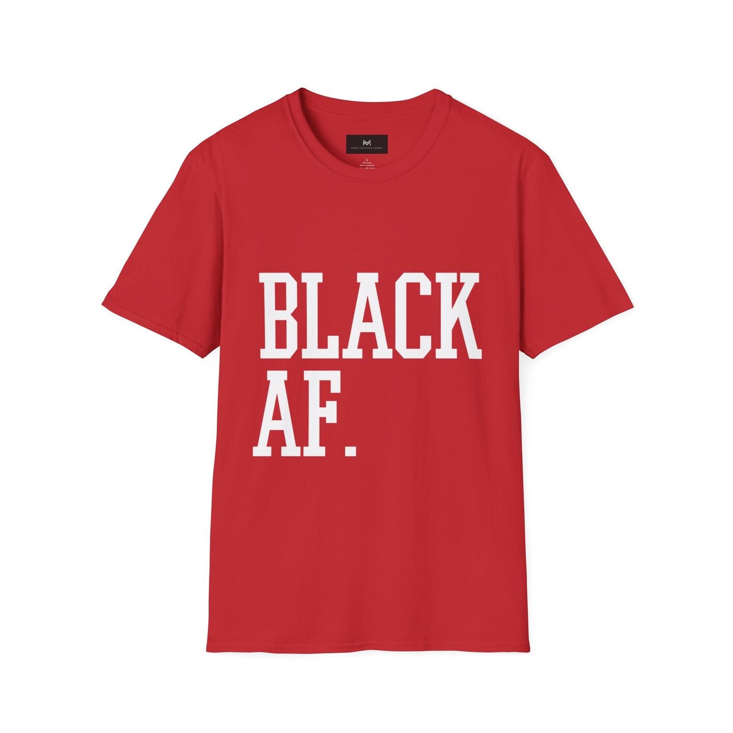 Black AF Unisex T-Shirt - Born Black, Been Black, Gonna Die Black