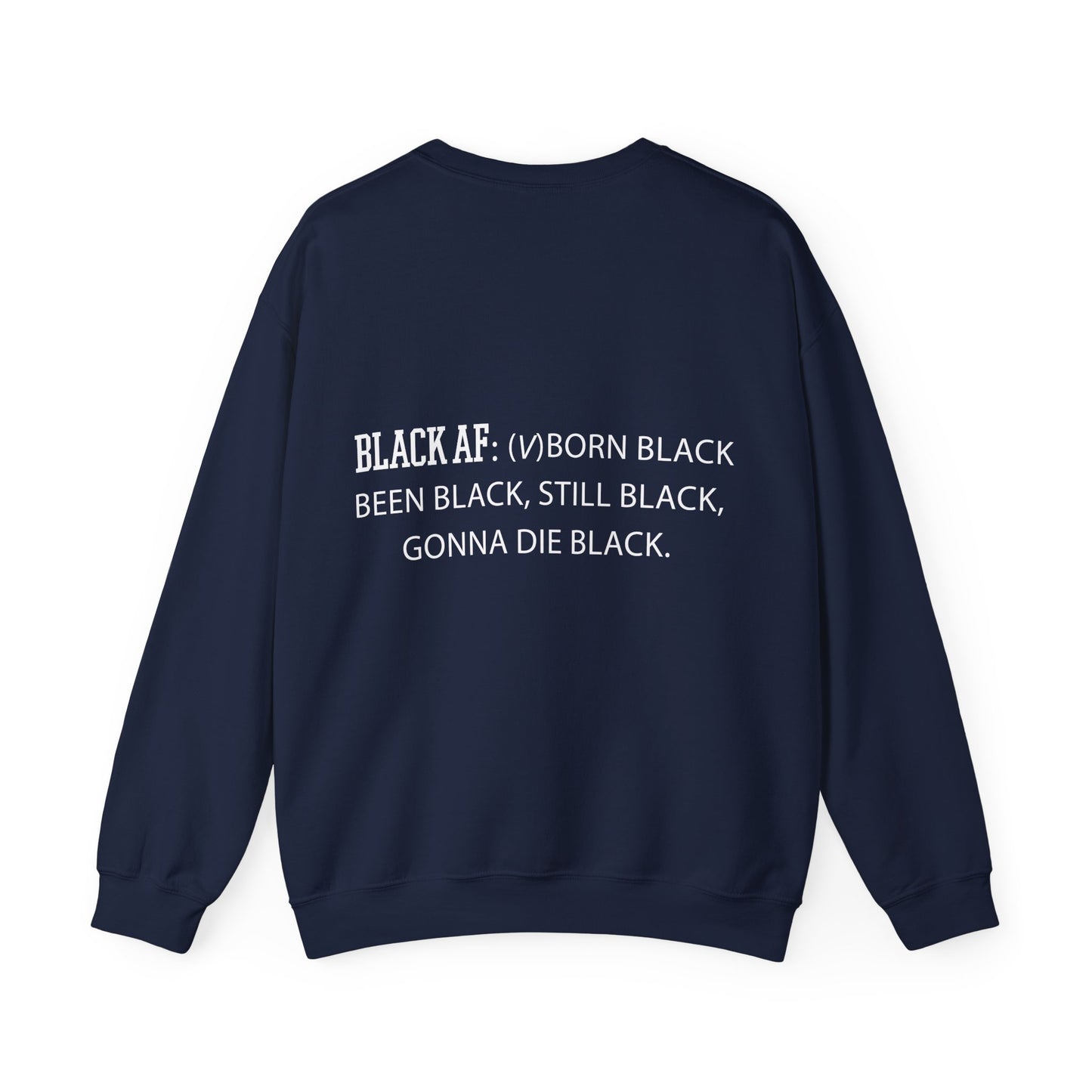 π₯ Black AF Crewneck Sweatshirt | Black Pride Sweatshirt | Bold & Unapologetic Streetwear