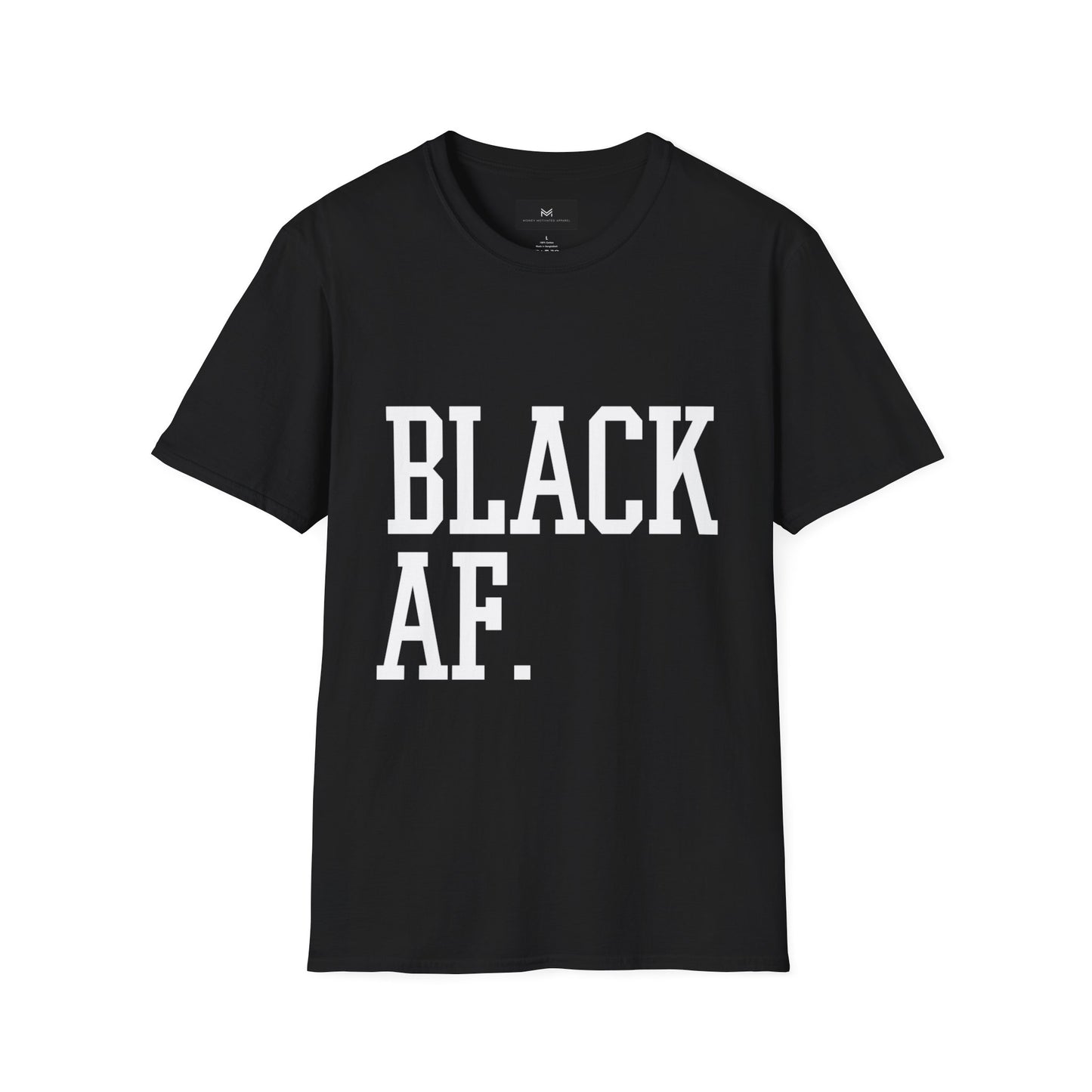 Black AF Unisex T-Shirt - Born Black, Been Black, Gonna Die Black