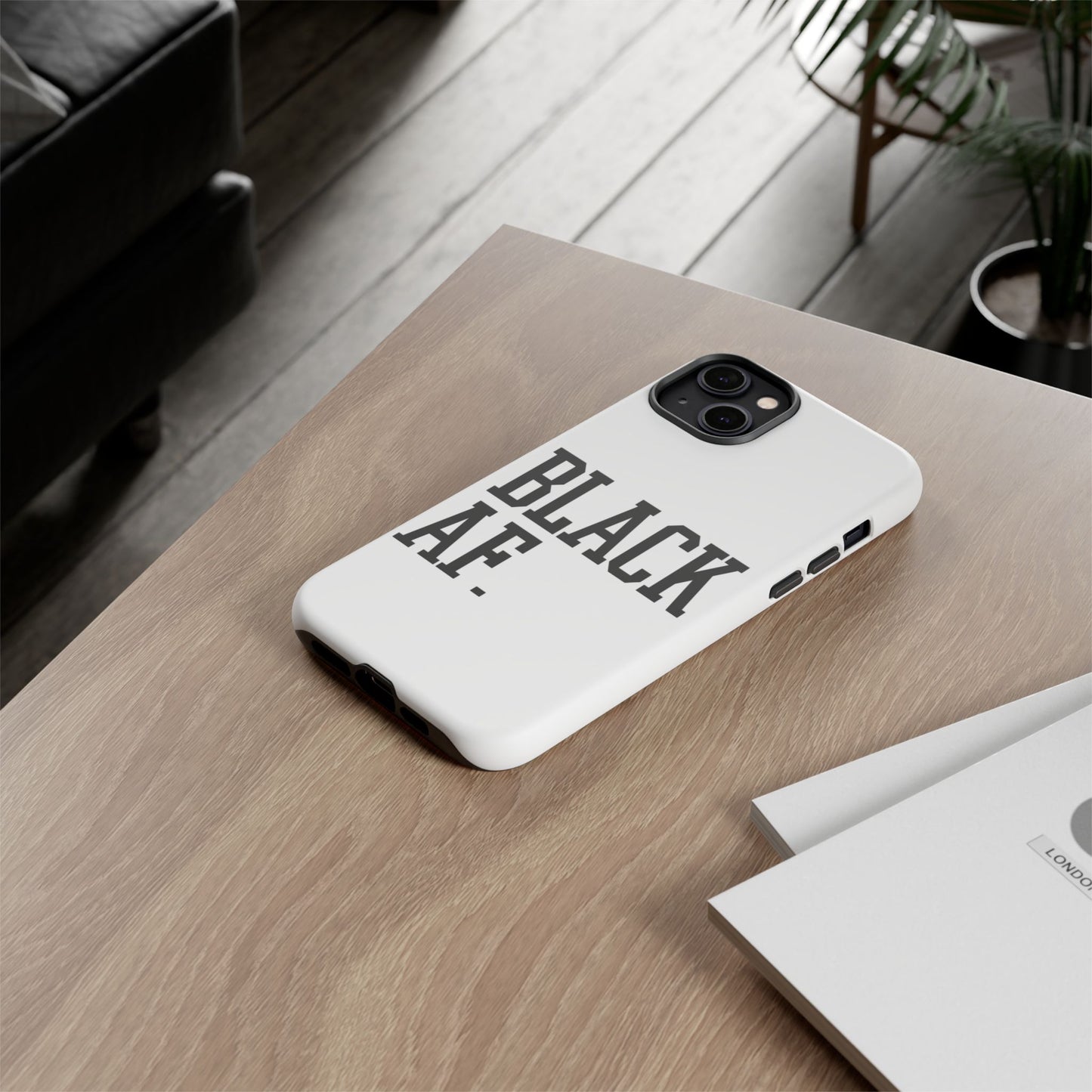 Black AF Phone Case | Bold Protective Case for iPhone & Android | Culture in Your Pocket