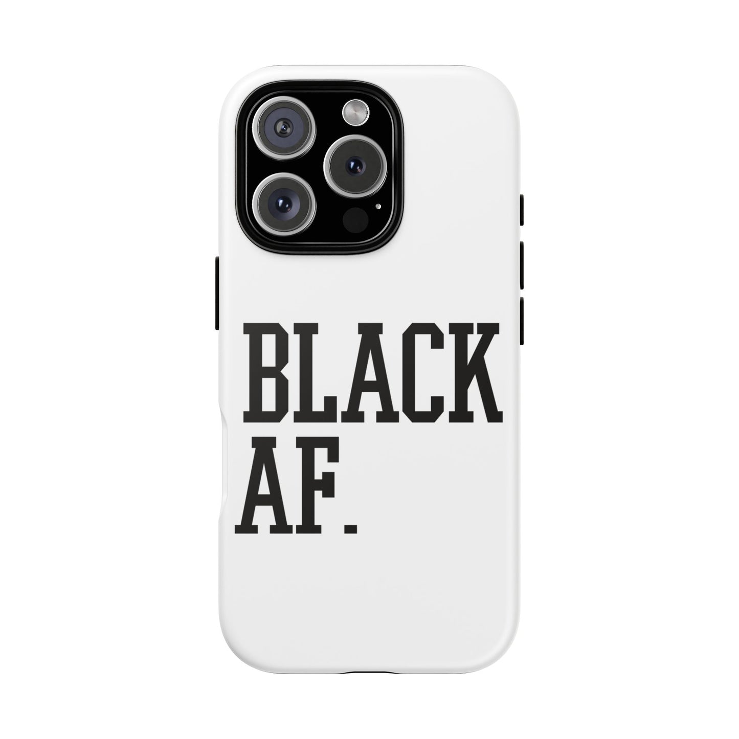 Black AF Phone Case | Bold Protective Case for iPhone & Android | Culture in Your Pocket