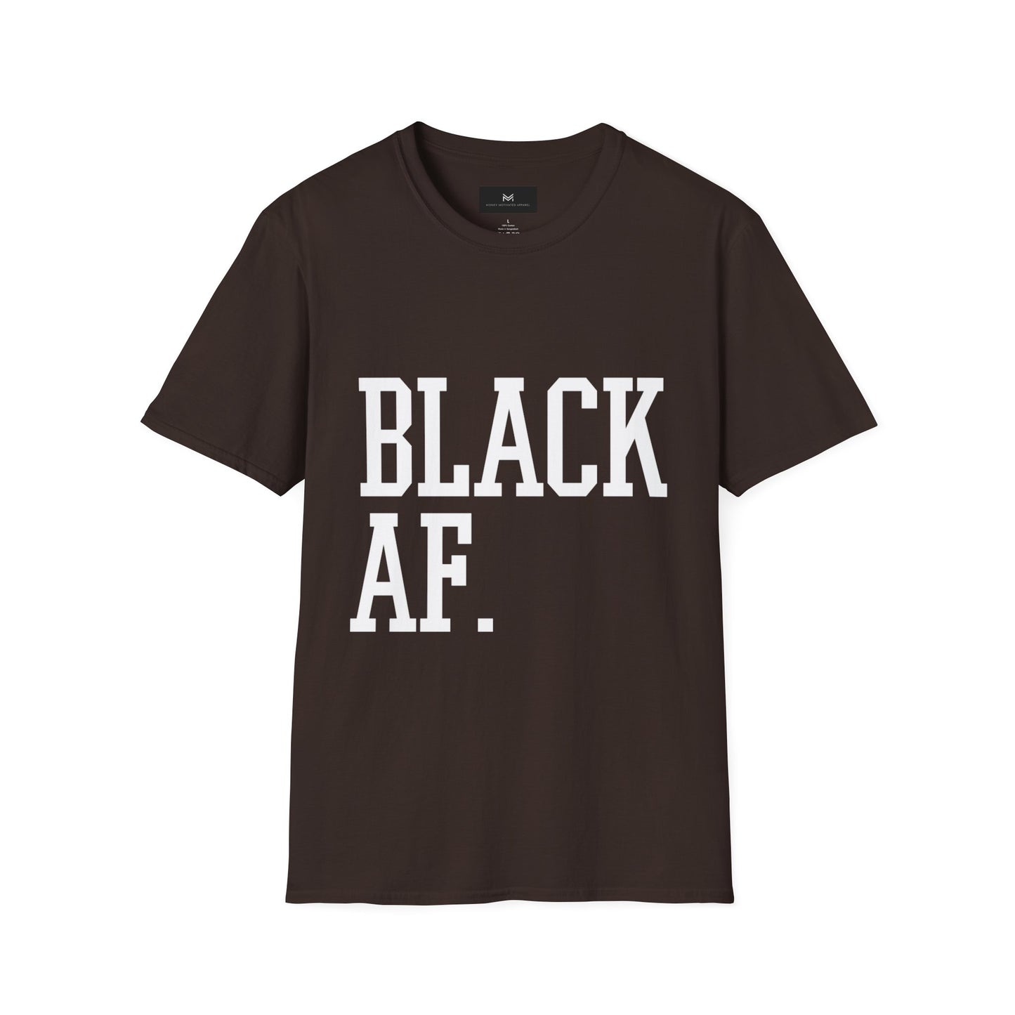 Black AF Unisex T-Shirt - Born Black, Been Black, Gonna Die Black