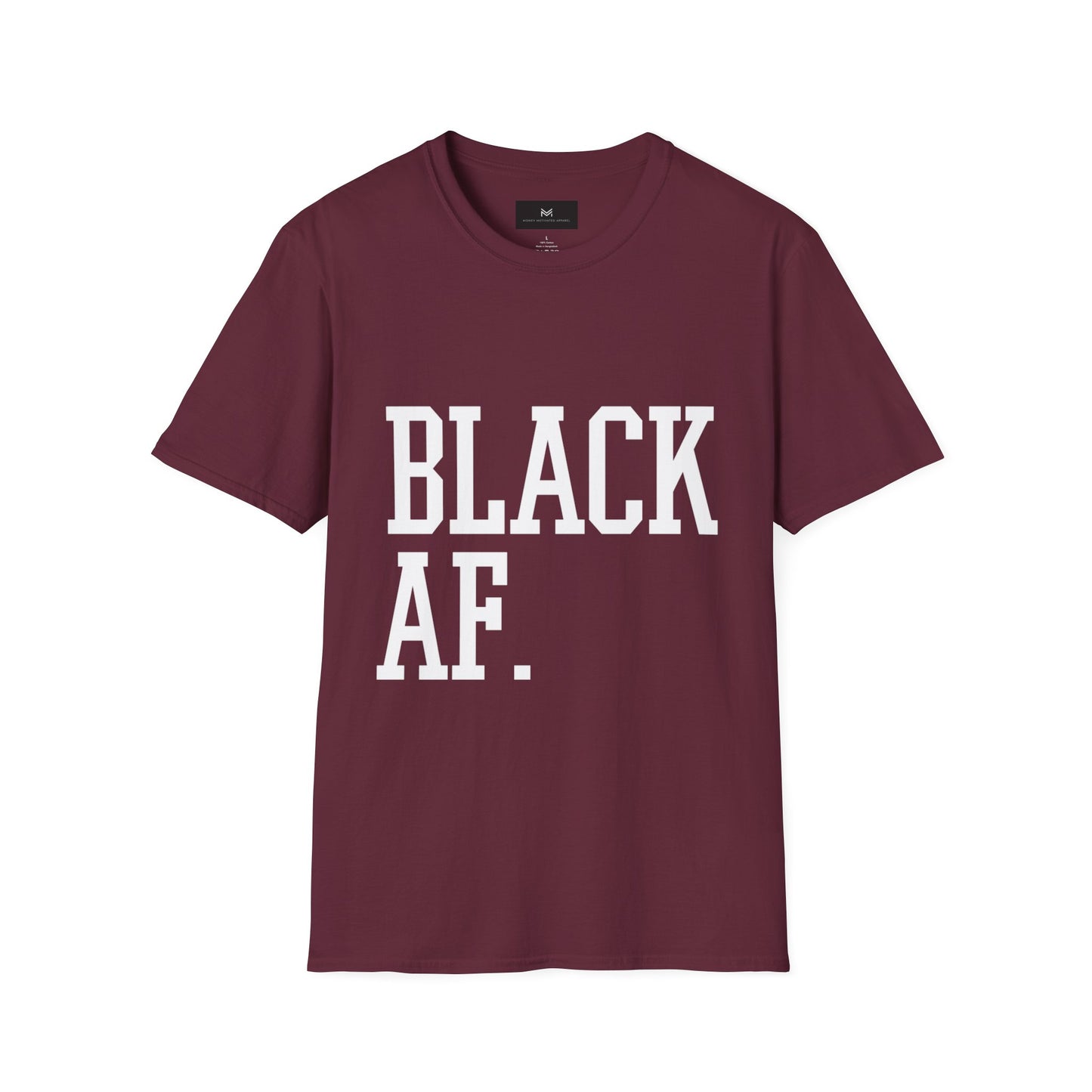 Black AF Unisex T-Shirt - Born Black, Been Black, Gonna Die Black