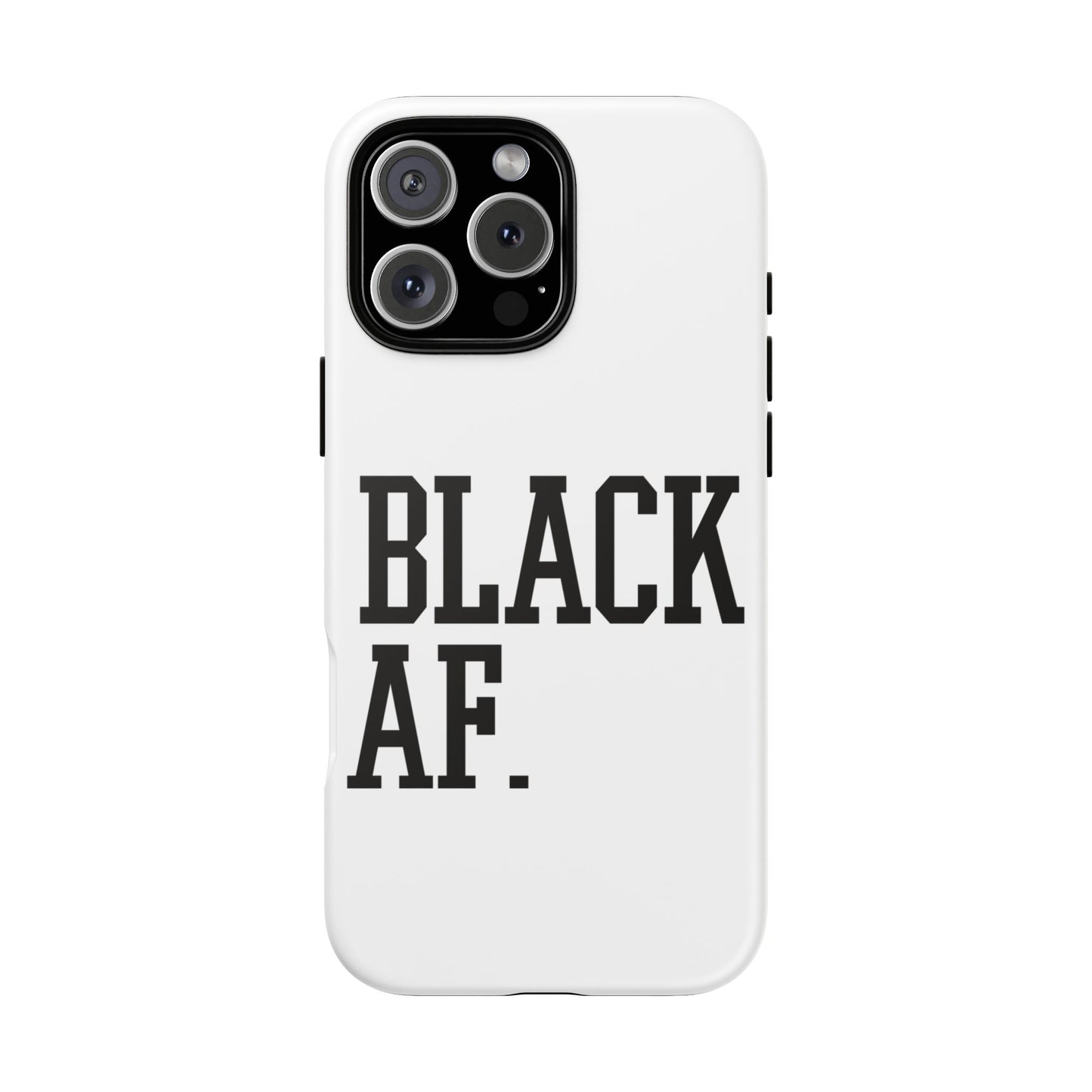 Black AF Phone Case | Bold Protective Case for iPhone & Android | Culture in Your Pocket