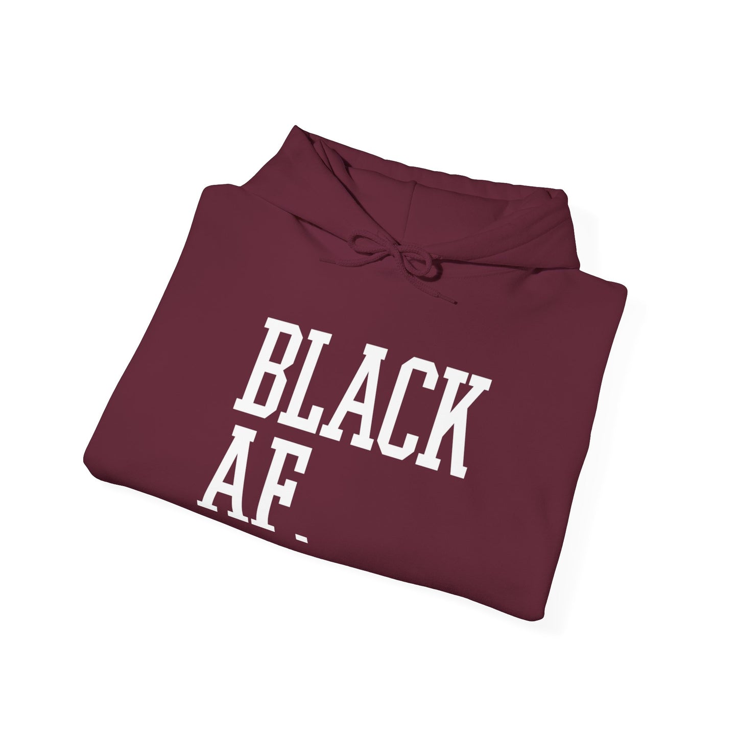 "Black AF" Hoodie — Bold Graphic Black Sweatshirt