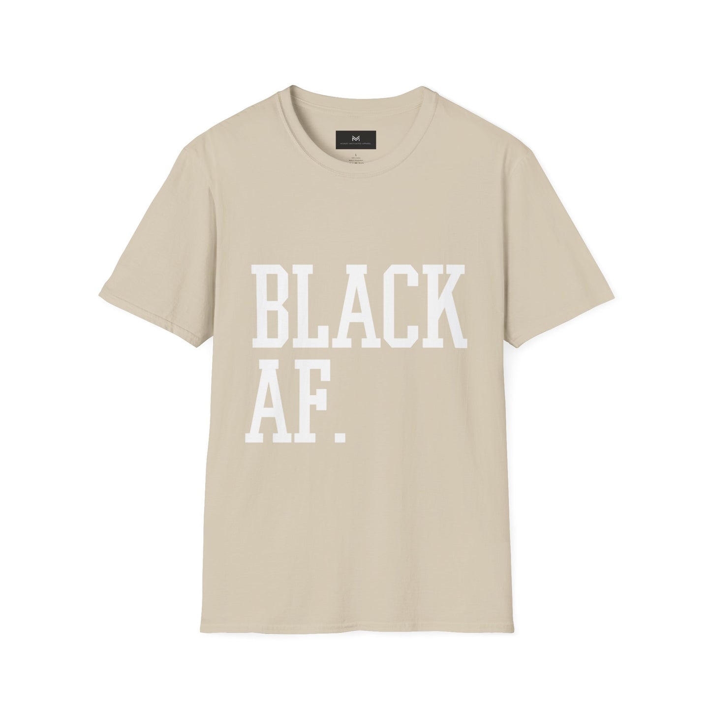 Black AF Unisex T-Shirt - Born Black, Been Black, Gonna Die Black