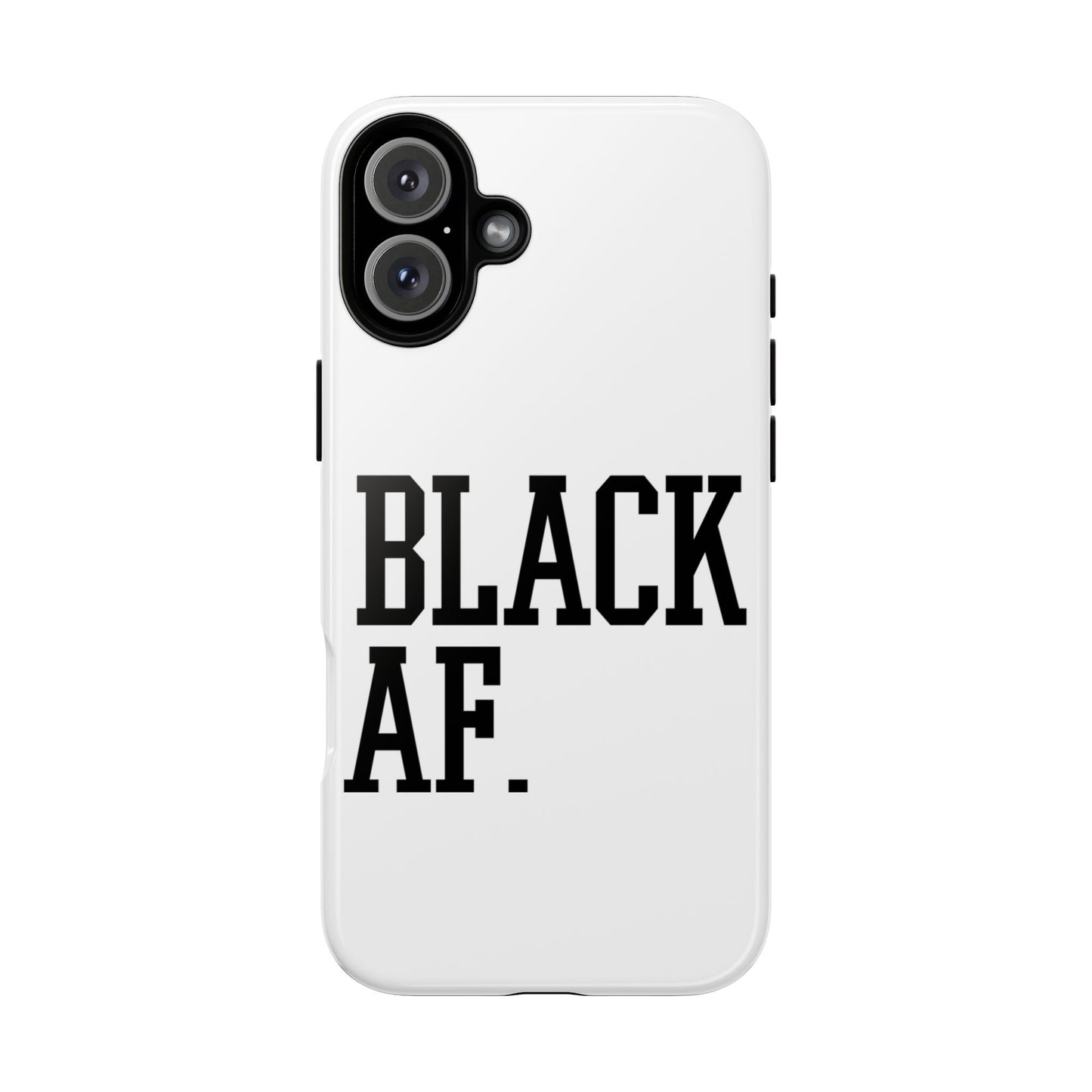 Black AF Phone Case | Bold Protective Case for iPhone & Android | Culture in Your Pocket