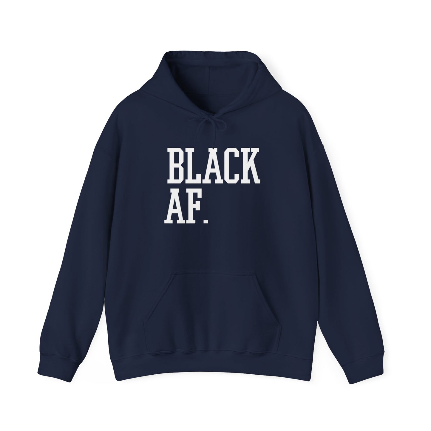 "Black AF" Hoodie — Bold Graphic Black Sweatshirt