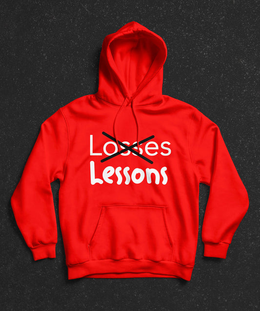 Losses Become Lessons  Premium Hoodie