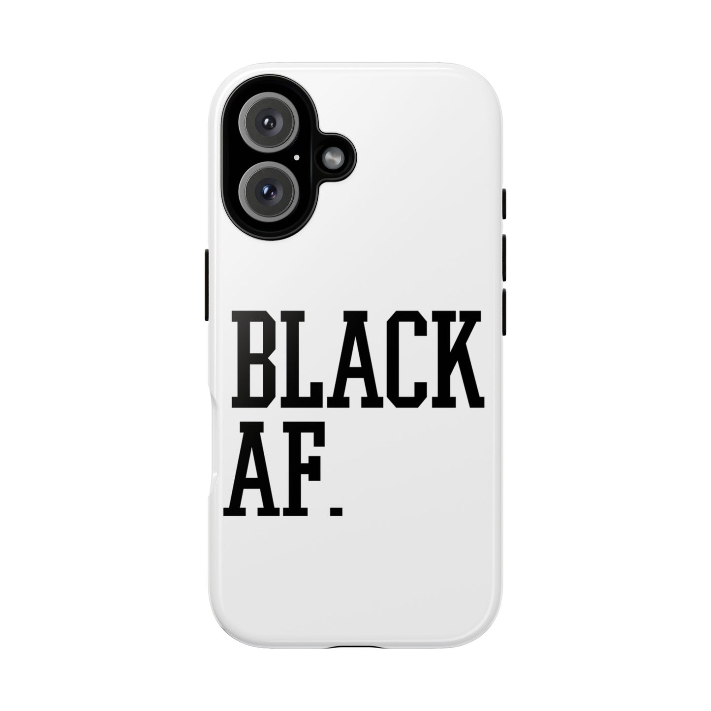 Black AF Phone Case | Bold Protective Case for iPhone & Android | Culture in Your Pocket