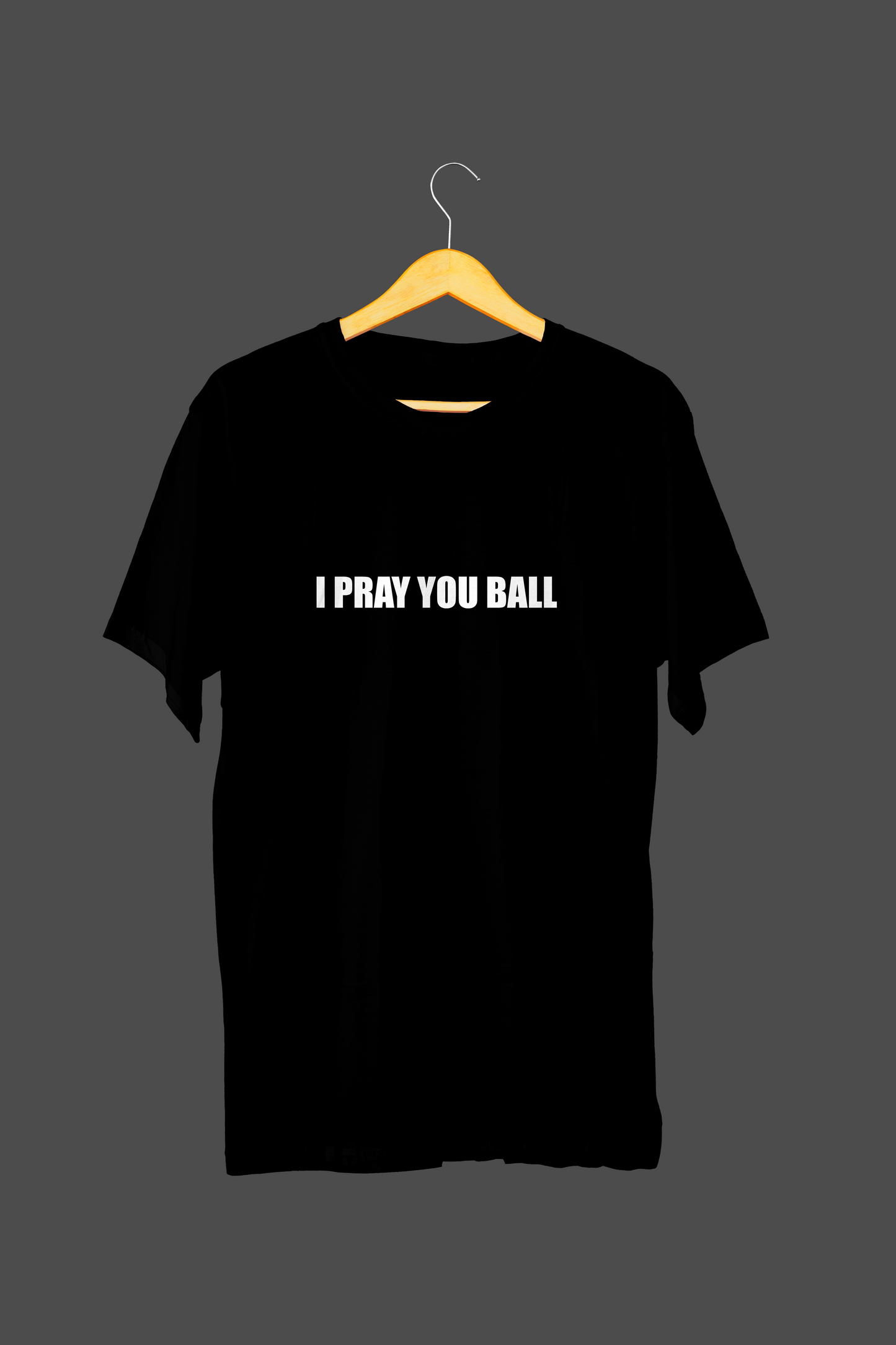 I Pray You Ball Premium T Shirt 2