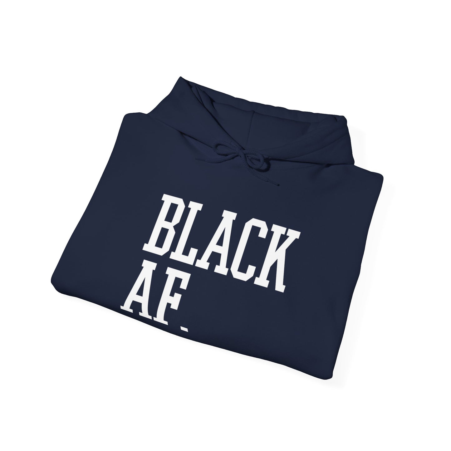 "Black AF" Hoodie — Bold Graphic Black Sweatshirt