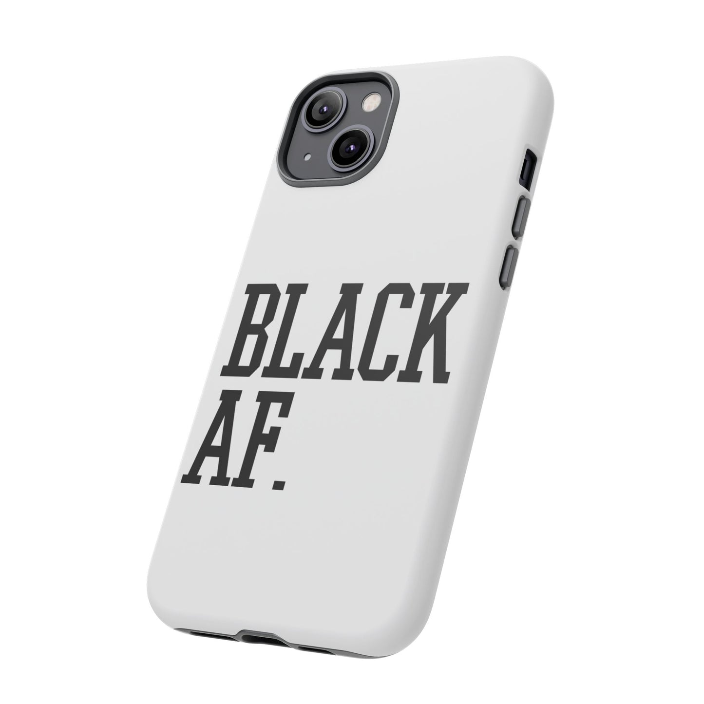 Black AF Phone Case | Bold Protective Case for iPhone & Android | Culture in Your Pocket
